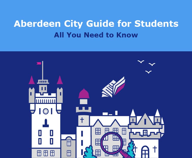 Aberdeen City Guide for Students: All You Need to Know