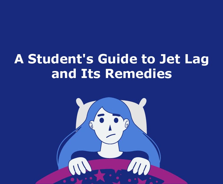 A Student's Guide to Jet Lag and Its Remedies